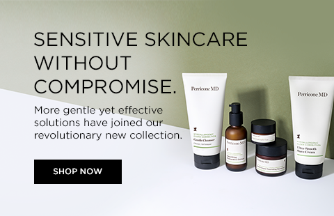 SENSITIVE SKIN WITHOUT A COMPROMISE! MORE GENTLE YET EFFECTIVE SOLUTIONS HAVE JOINED OUR REVOLUTIONARY NEW COLLECTION.