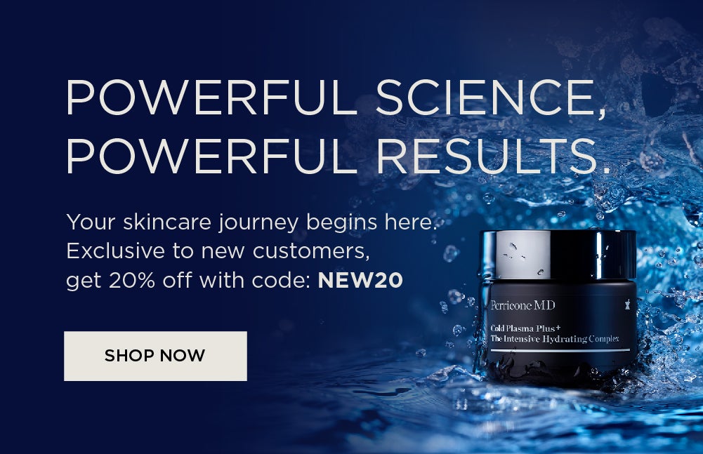 Powerful science, powerful results. Your skincare journey begins here. Exclusive to new customers, get 20 percent off almost everything with code: NEW20