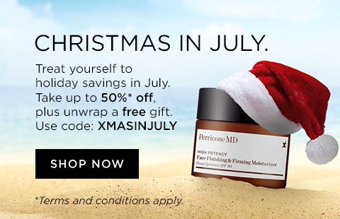 Christmas in July. treat yourself to holiday savings in July Take up to 50% off plus unwrap a free gift. use code XMASINJULY