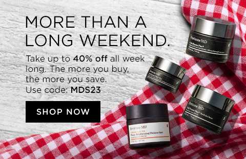 MORE THAN A LONG WEEKEND. Take up to 40% off all week long. The more you buy, the more you save. Use code: MDS23