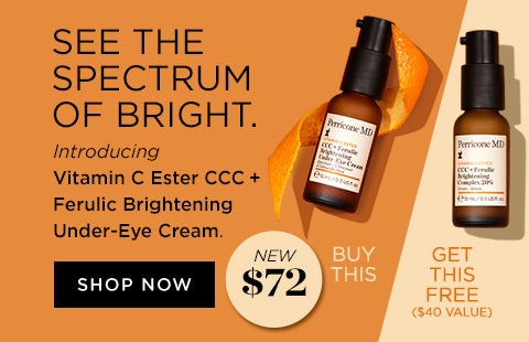 See the spectrum of bright. Introducing vitamin c ester CCC+ ferulic brightening under-eye cream. Pre-order now New $72
