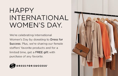 Happy International women's day.  In celebration of women everywhere, save 30% on these staff favorites. Use code: IWD30