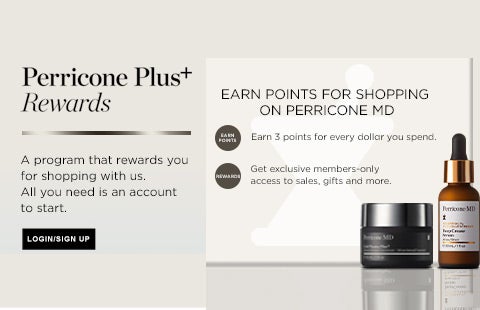 Perricone Plus rewards. Welcome to perricone plus rewards, a brand-new program that rewards you for shopping with us