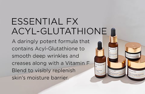 Essential Fx Acyl-Glutathione. Daringly potent formulas that contain acyl-glutathione to smooth deep wrinkles and creases along with a vitamin F blend to visibly replenish skin's moisture barrier