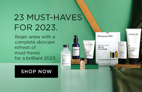 23 must have for 2023 begin anew with a complete skincare refresh of must haves for a brilliant 2023
