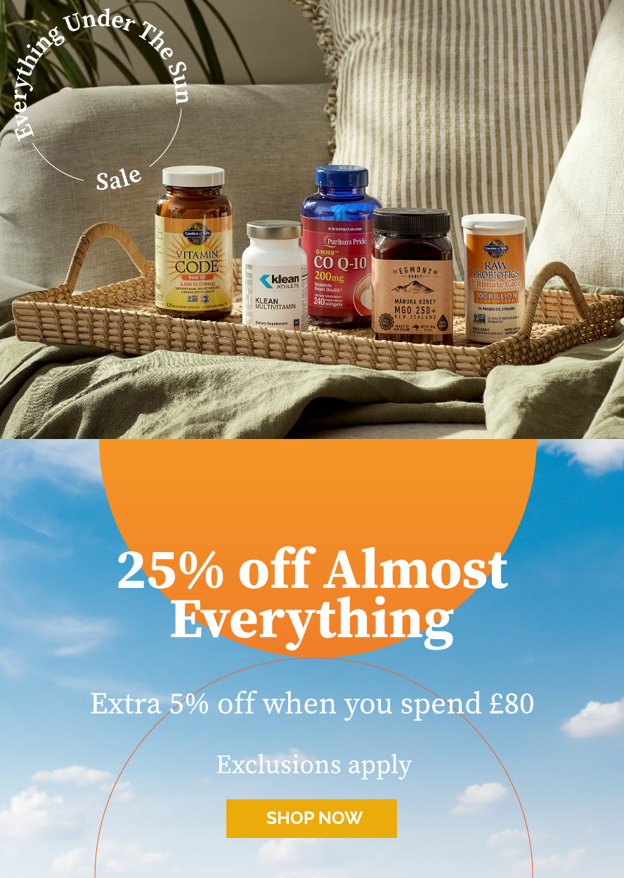 Garden of Life, Klean Athlete, Puritan's Pride and Egmont Honey vitamins and supplements promoting our Summer Sale! 25% off Almost Everything, plus an extra 5% off in basket when you spend £80