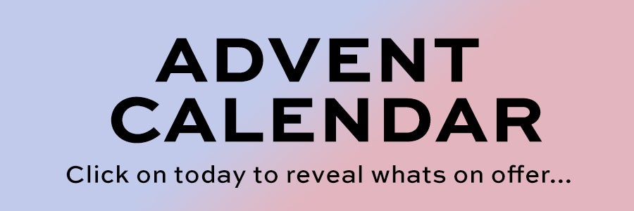 ADVENT CALENDAR CLICK ON TODAY TO REVEAL WHATS ON OFFER