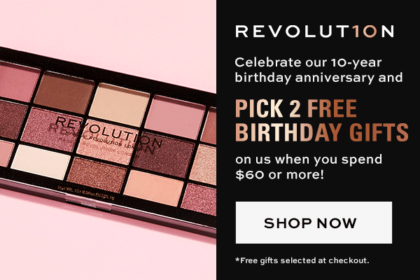 Celebrate our 10-year birthday anniversary and pick 2 free birthday gifts on us when you spend $60 or more! Grab yours whilst you can, for a limited time only! Shop now. *Free gifts selected at checkout