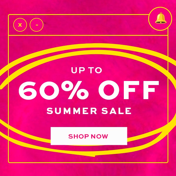 Up to 60% off summer sale. Shop Now.