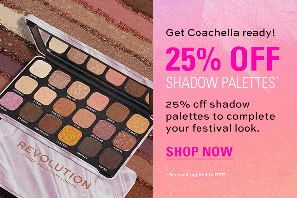 Get Coachella Ready! 25% off palettes. Shop Now. *Discount applies to RRP.