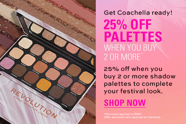 Get Coachella Ready! 25% off palettes when you buy 2 or more. Shop Now. *Discount applies to RRP. Offer automatically applied at checkout.