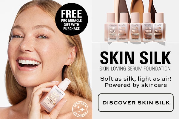 Skin Silk, a skin-loving serum foundation. Soft as silk, light as air! Powered by skincare. Discover skin silk. Free gift with purchase.