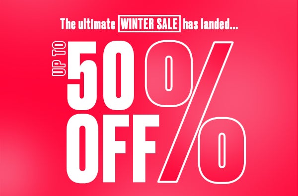 the ultimate summer sale has landed. up to 50% off