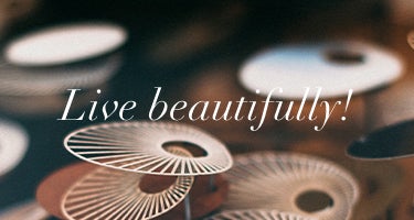 Live beautifully!