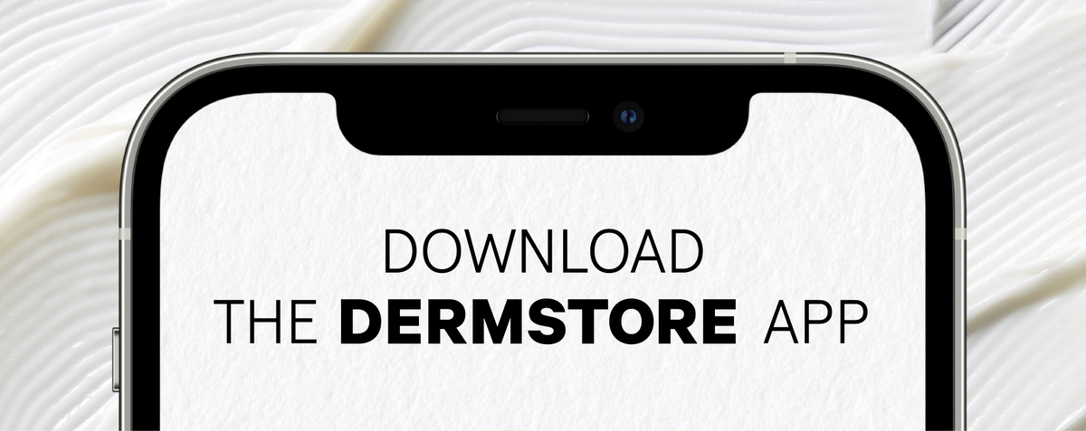 Download the Dermstore App