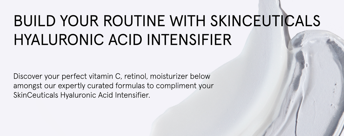 Build Your SkinCeuticals Hyaluronic Acid Intensifier