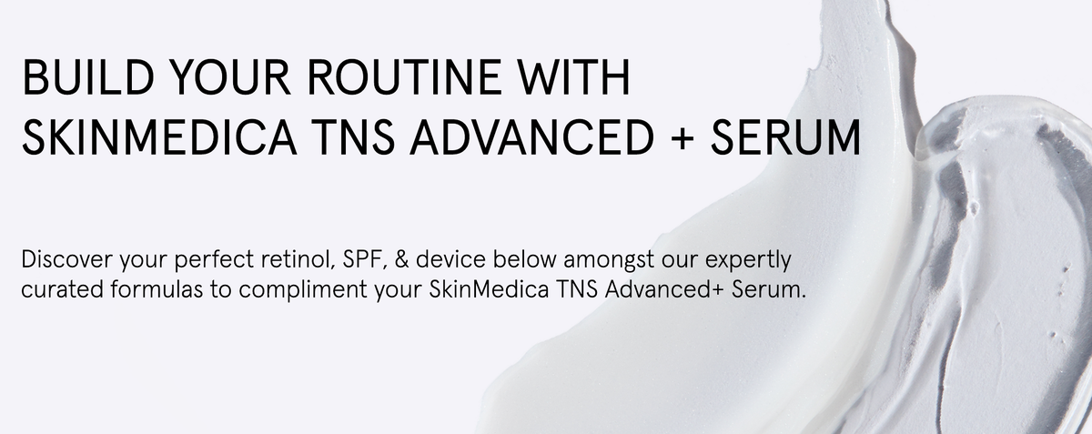 Build Your SkinMedica TNS Advanced+ Serum