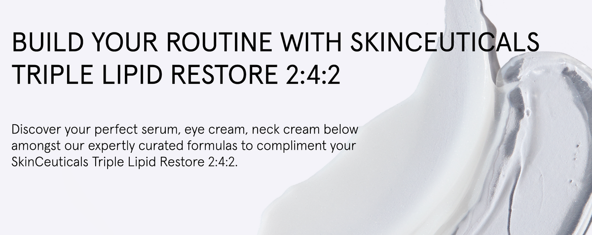 Build Your SkinCeuticals Triple Lipid Restore 2:4:2