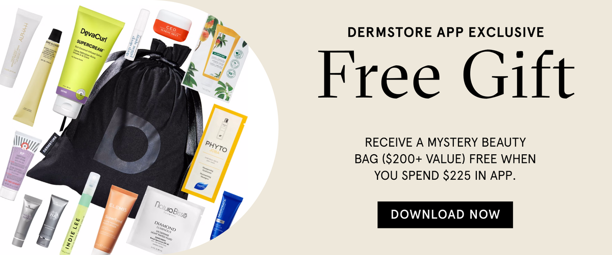 Dermstore app exclusive: Free Gift. Receive a mystery beauty bag ($200 + value) free when you spend $225 in app. Download now.