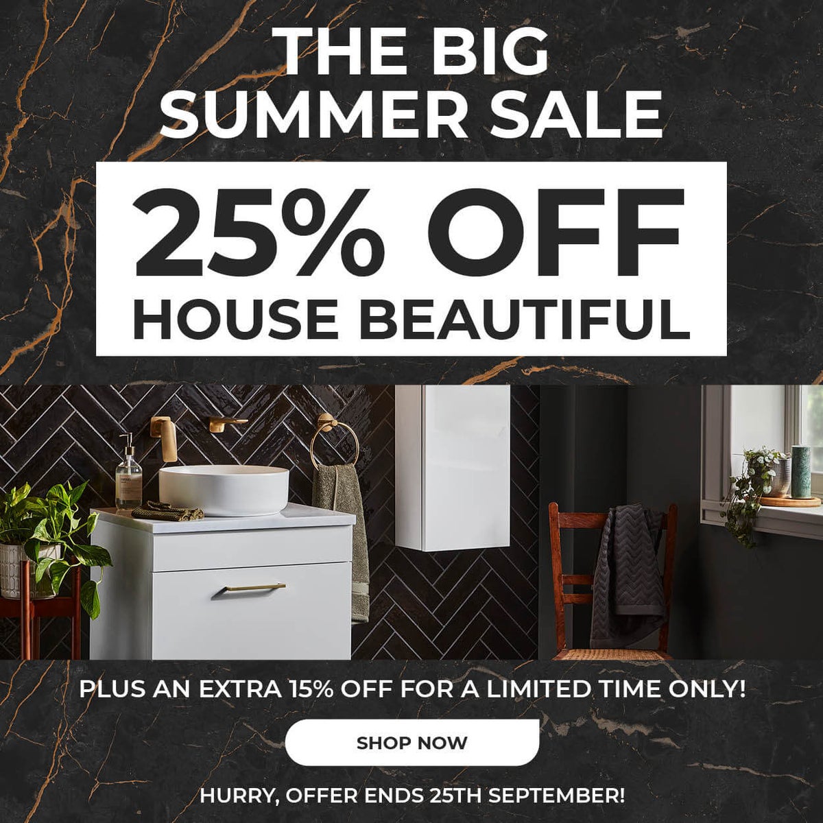 25% off House Beautiful furniture range, plus an extra 15% off until 25th September 2022