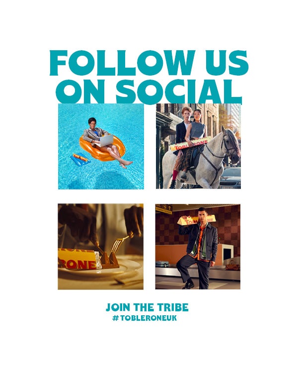 follow us on social. join the tribe #tobleroneUK