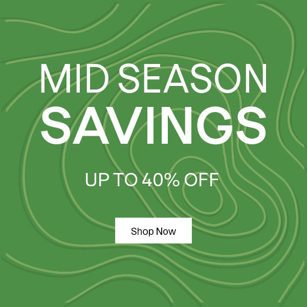 Mid season savings up to 40% off, shop now