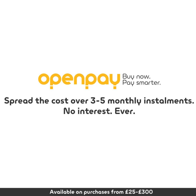 openpay - buy now pay later - spread the cost over 3-5 months instalments. no interests. available on purchases from £25-£300.