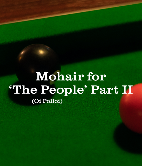 Mohair for 'the people' part II (Oi Polloi)