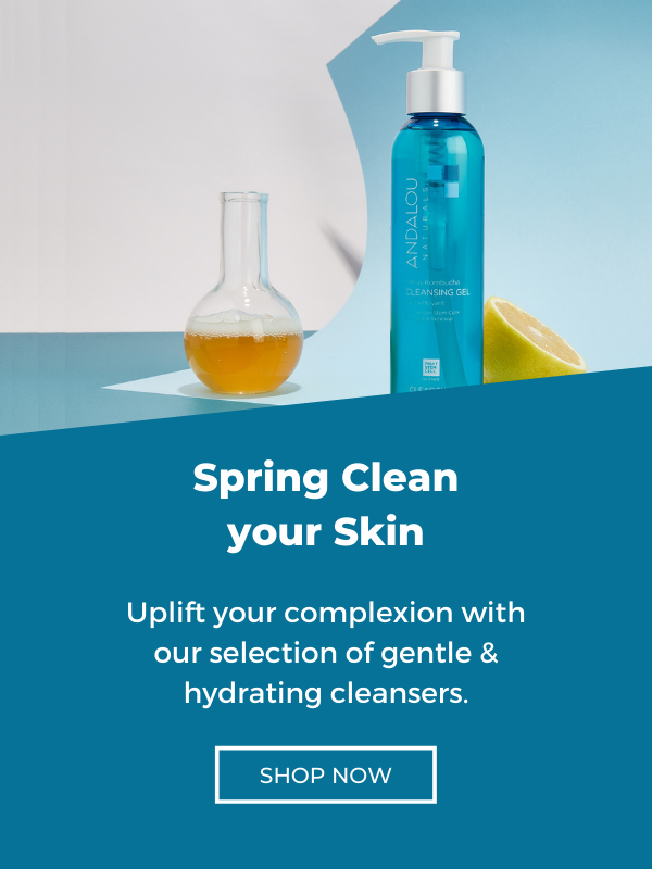 Spring Clean your Skin! Shop our cleansers.