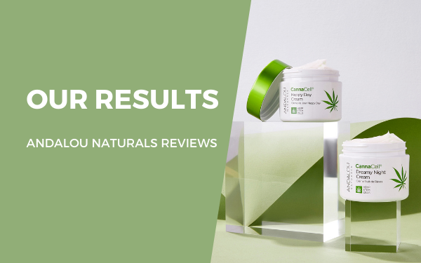 Our Results. ANDALOU NATURALS REVIEWS