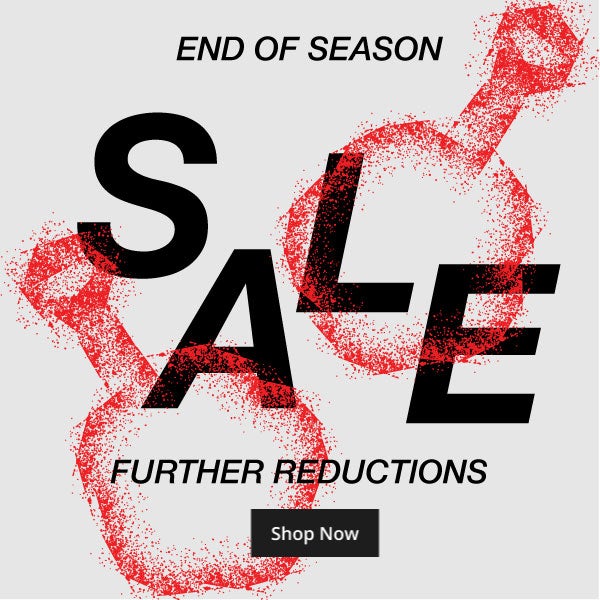 End of season sale further reductions, shop now