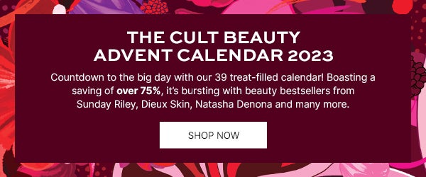 THE CULT BEAUTY ADVENT CALENDAR 2023 IS HERE