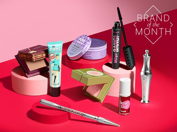 BENEFIT IS OUR BRAND OF THE MONTH