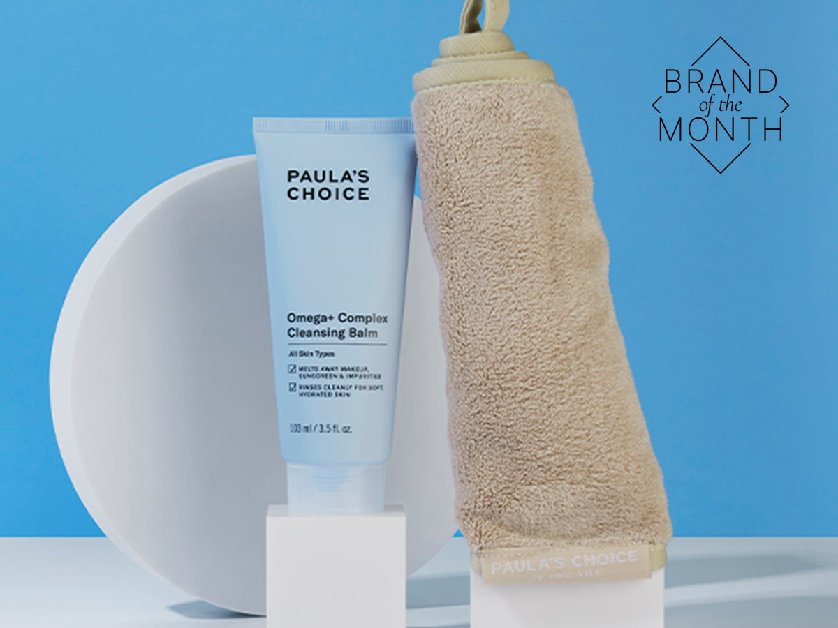 PAULA'S CHOICE IS OUR BRAND OF THE MONTH