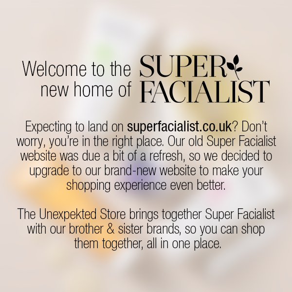 View all the Super Facialist Products