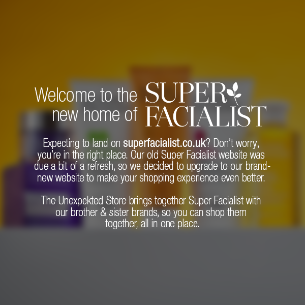 View all the Super Facialist Products