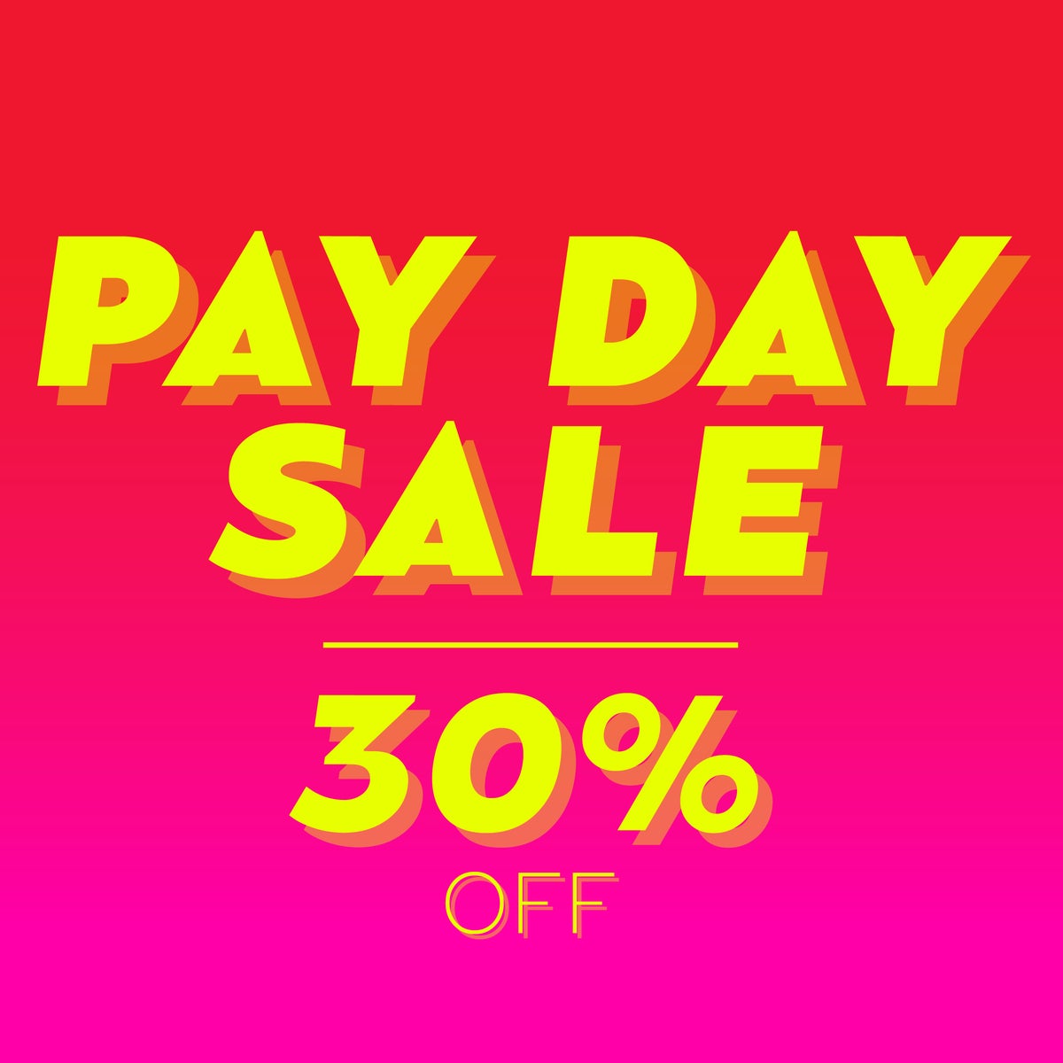 30% off- Pay Day Sale