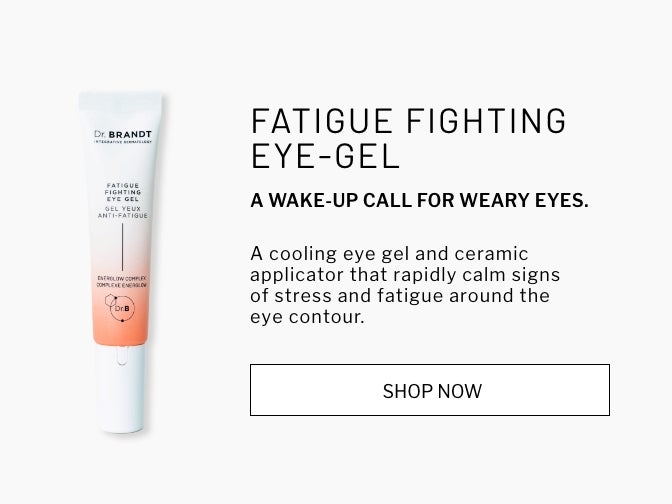 FATIGUE FIGHTING EYE-GEL. A WAKE-UP CALL FOR WEARY EYES. A cooling eye gel and ceramic applicator that rapidly calm signs of stress and fatigue around the eye corner.
