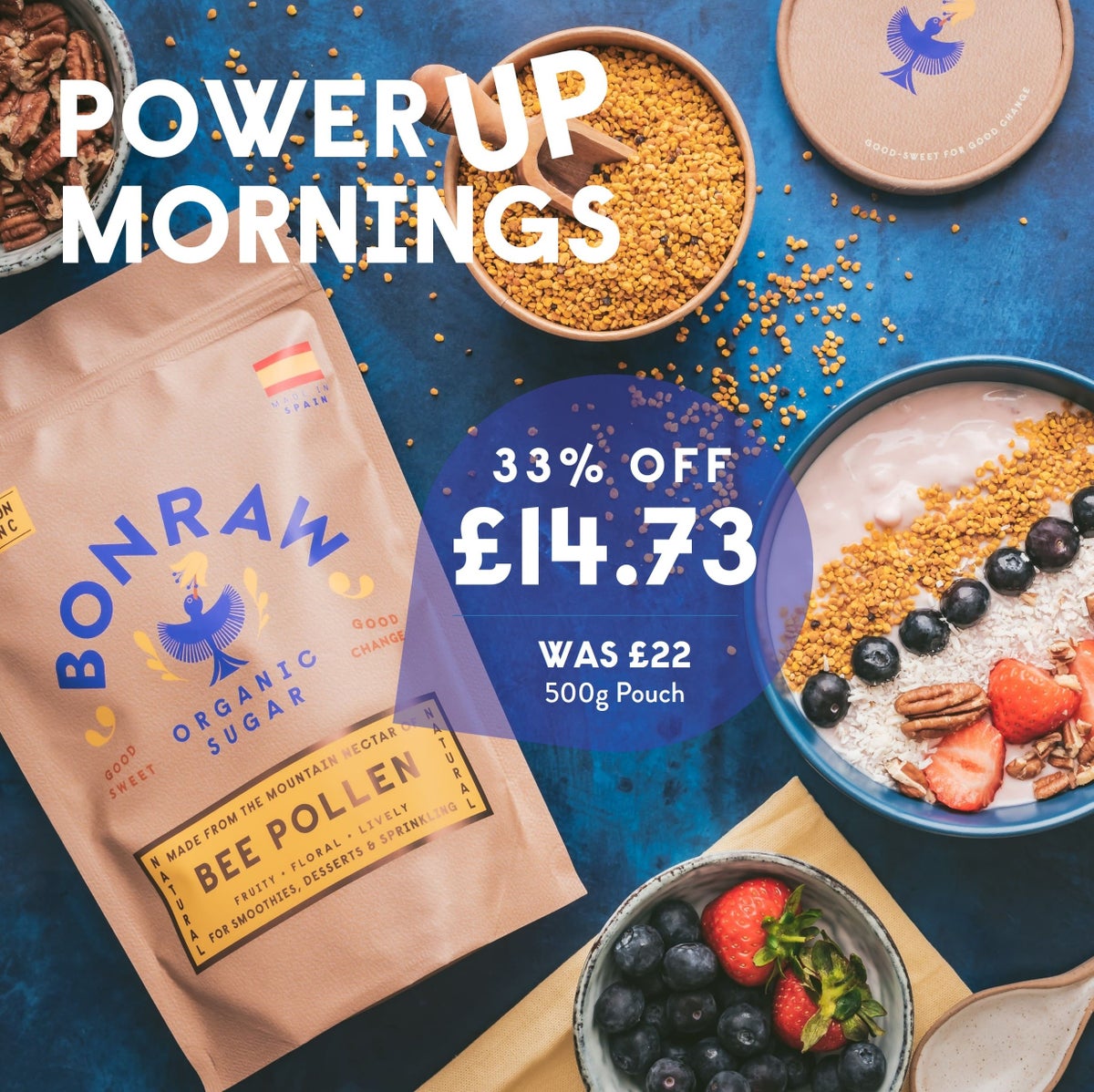 Power up mornings. 33% off Bee Pollen, was £22 now £14.73. (500g pouch)