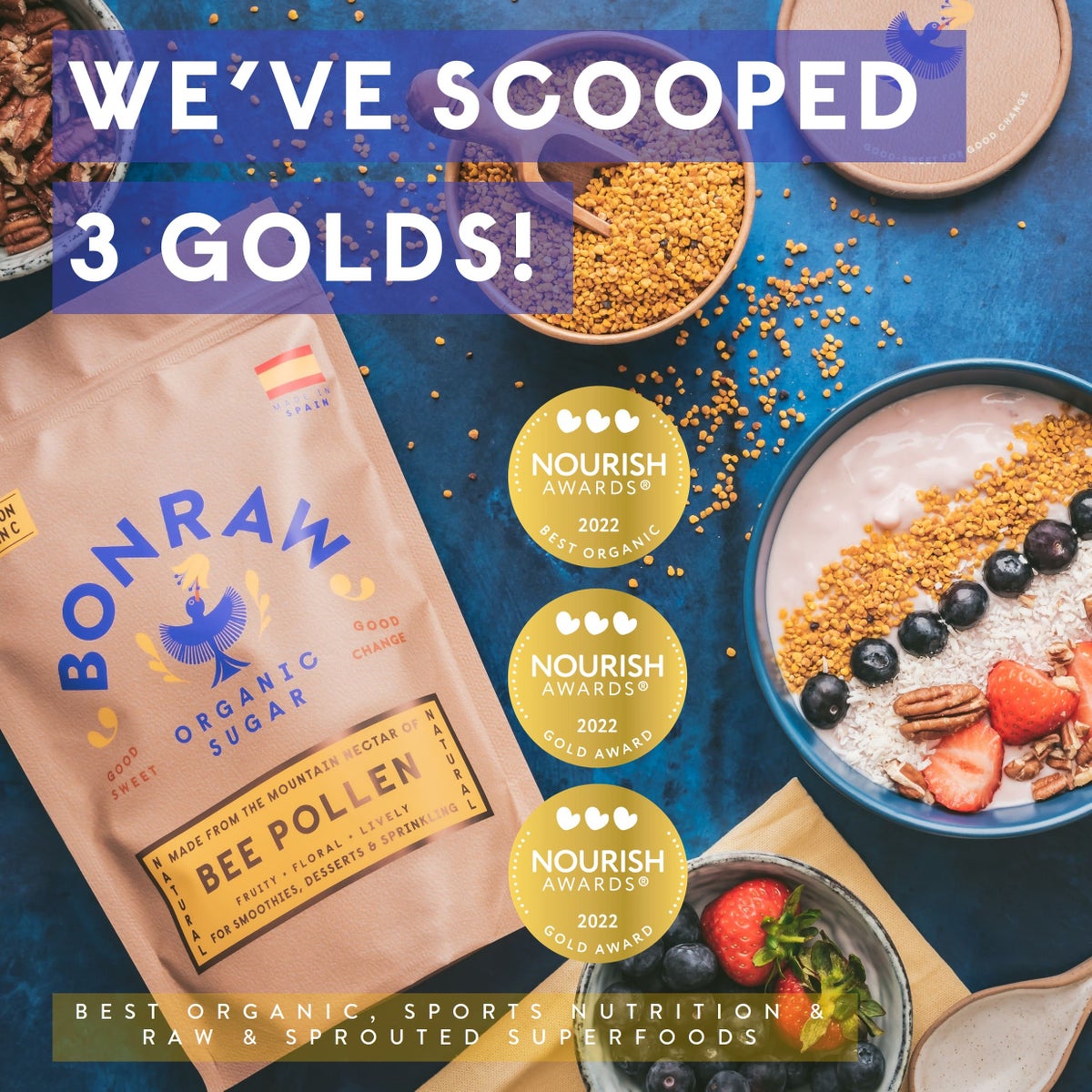 We've scooped 3 golds! Nourish Awards 2022, Gold Award. Best Organic, Sports Nutrition & Raw and Sprouted Superfoods.!