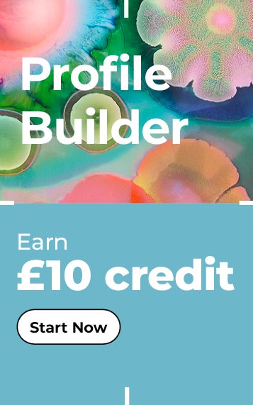 Fill in profile builder to earn £10 credit