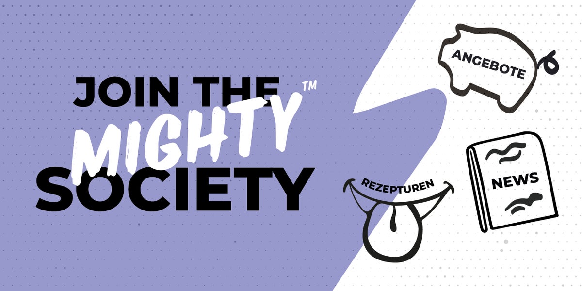 Offers. News. Made with Mighty. Join the Mighty Society. Our range