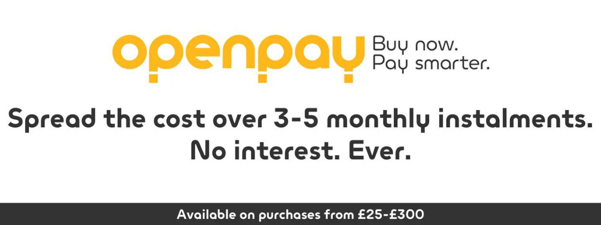 Open Pay. Buy now. Pay smarter. Spead the cost over 3-5 monthly installments. no interest. ever. Available on purchases from £25-£300