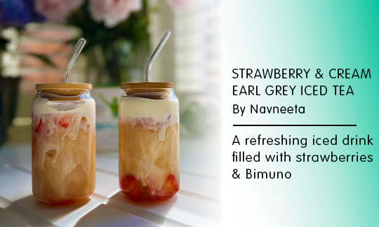 Strawberry & Cream earl grey tea by Navneeta. A refreshing iced drink filled with strawberries & Bimuno