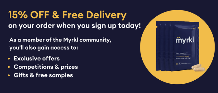 15% off & free delivery on your order when you sign up today! As a member of the Myrkl community, you'll also gain access to: exclusive offers, competitions & prizes, gifts & free samples