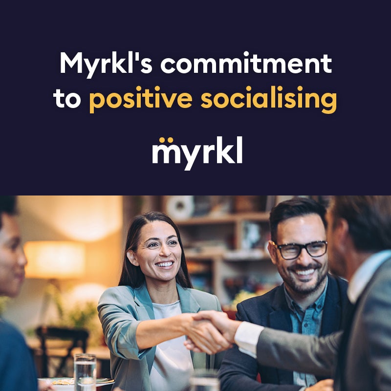 myrkls commitment to positive socialising