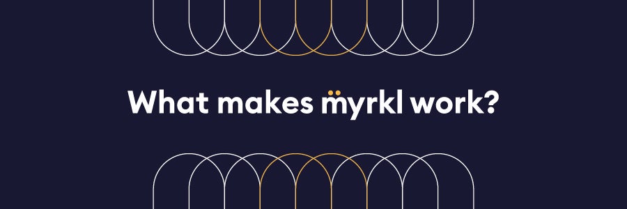 what makes myrkl work?