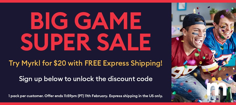 big game super sale. Try myrkl for $20 with free express shipping! Sign up below to unlock the discount code. 1 pack per customer. Offer ends 11:59pm (PT) 11th February. Express shipping in the US only.