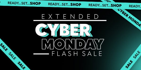 Week 48 EXTENDED cyber monday Flash Sale Hero Banner