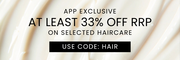 Week 33 2025 APP ONLY 1/3 Off RRP on Selected Haircare